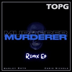 Harley Rhys Feat. Chris Nichols - Murderer (Kelvin Wood Remix)