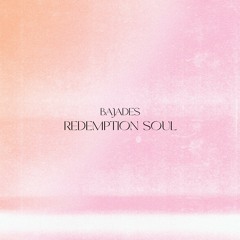 BAJADES - Redemption Soul