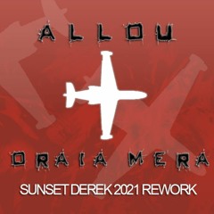 Allou - Oraia Mera(Sunset Derek Rework)_Free DNL