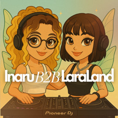 LaraLand B2B Inaru – Closing Part - Coffee Party 7tyone (Let's Dance)