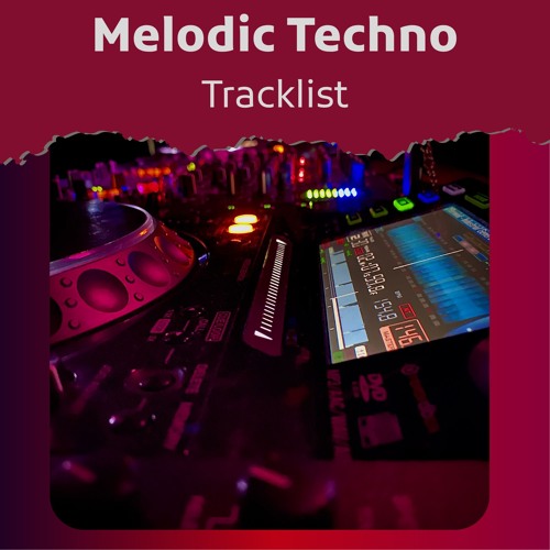 Melodic Techno Tracklist