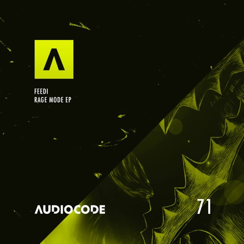 Feedi - Rage Mode [AudioCode 071] Preview
