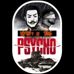 Psycho Ft. Wyld 7 ( Remix )