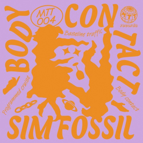 INCOMING : Sim Fossil - Body Contact #MisterT