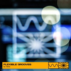 Flexible Grooves 12/25 12/25 by Valoa