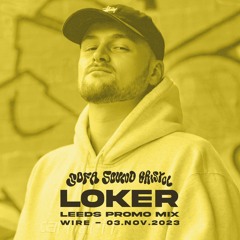 Loker - Sofa Sound Bristol Promo Mix - Leeds, Wire 03/11
