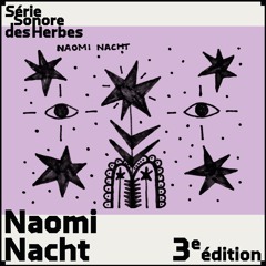 3e édition w/Naomi Nacht