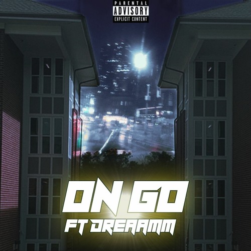 On Go ft Dreaamm