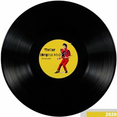 Thriller 2020 (original Mix) ft. mickelld