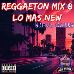 Reggaeton Mix #8 - Lo Mas New