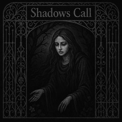 Shadows Call
