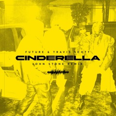 Cinderella (John Stone Remix) FREE DOWNLOAD