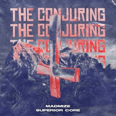 Madmize x Superior Core - The Conjuring
