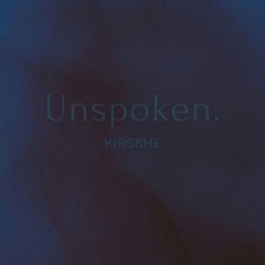 Unspoken.