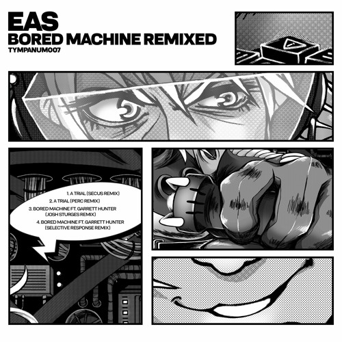 Premiere: EAS ft. Garrett Hunter "Bored Machine" Josh Sturges Remix - Tympanum Records