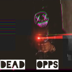 UpOnSite - DEAD OPPS Ft 10k Yungin