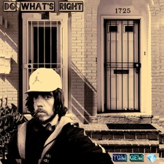 Do Whats Right (Prod TGM GEM)