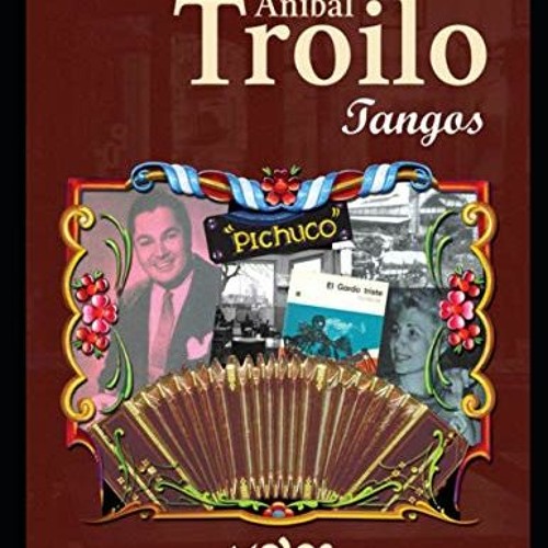 DOWNLOAD EBOOK 📥 Aníbal Troilo: Tangos para piano y guitarra (PARTITURAS DE TANGO) (