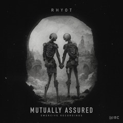 Rhyot - Mutually Assured