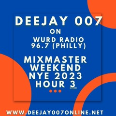 @DEEJAY007ONLINE #WURD 2023 NYD MIX (HOUR 3)