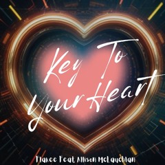 Flakee Feat Allison McLauchlan - Key To Your Heart (FREE DOWNLOAD)
