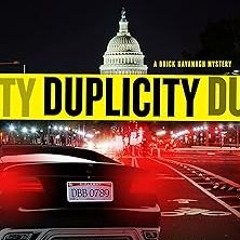 @# Duplicity (A Brick Kavanagh Mystery Book 2) PDF - BESTSELLERS
