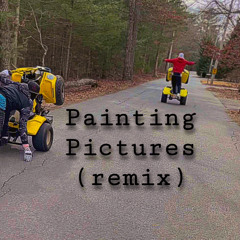 Painting Pictures (remix)