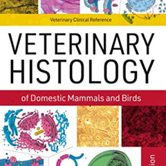 View KINDLE 📙 Veterinary Histology of Domestic Mammals and Birds: Textbook and Colou
