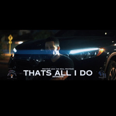 That's All I Do