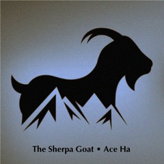 The Sherpa Goat (Produced By Ace Ha)