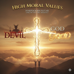 high moral values