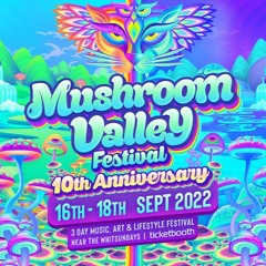 Live @ Mushroom Valley 2022