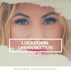 LOCKDOWN URBAN MIXTAPE