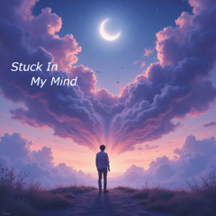 Stuck In My Mind