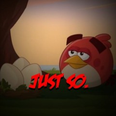 [Angry Tale OST 015] - just so.