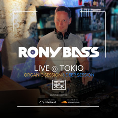 RONY-BASS-LIVE@TOKIO-2022-08-04