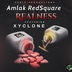 Amlak Redsquare & Xyclone - Realness