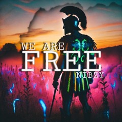 Nibzy - We Are Free