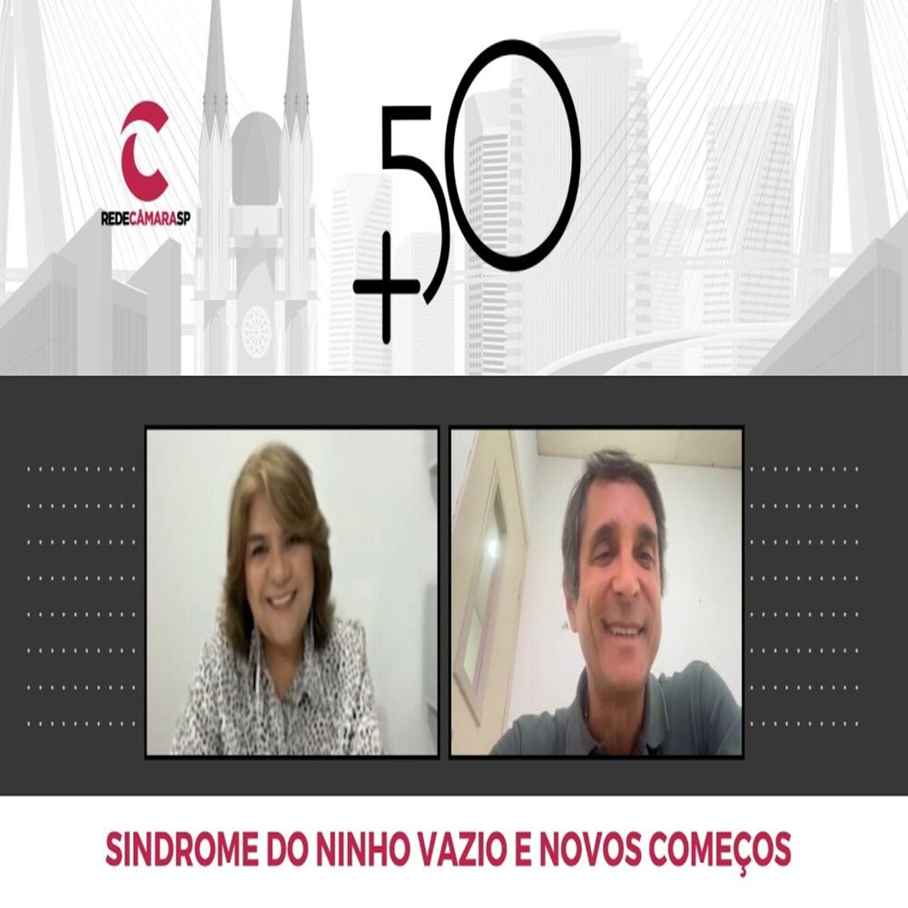 07.08.2026 = + 50 FAZ MUITO BEM - SINDROME DO NINHO VAZIO E NOVOS COMEÇOS  BL-1 episode artwork