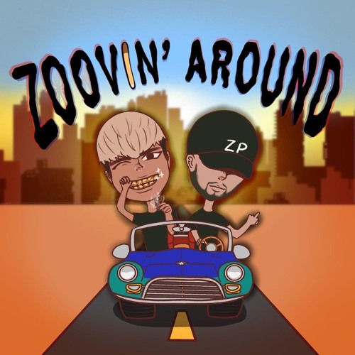 BRANDO x IZIK - ZOOVIN' AROUND (FREE DL)