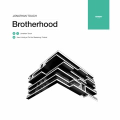 Jonathan Touch - Brotherhood [SRNDR20018]