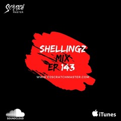 Shellingz Mix EP 143