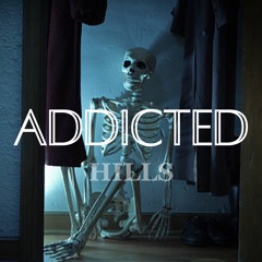 ADDICTED