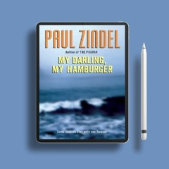 My Darling, My Hamburger by Paul Zindel. Download Freely [PDF]