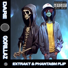 Gorillaz - Dare (EXTRAKT & PHANTASM Flip)
