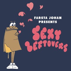 SEXY LEFTOVERS PT.2