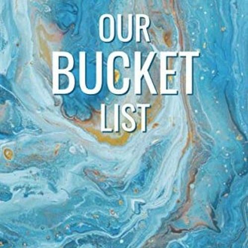 View PDF 📧 Our Bucket List: A Creative and Inspirational Couples Journal for Travel