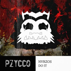 NVRZOS - Do It (Pzycco's Special)