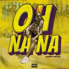 JOHNNY BRAVO - Oh Na Na (Prod. Pedro Da Linha)