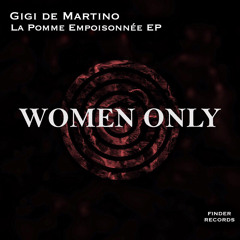 Gigi de Martino - Women Only (Original MIx)